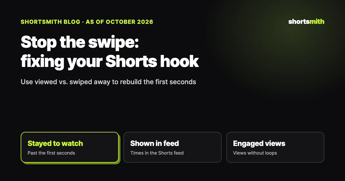 How to stop the swipe in the first seconds of a Short (October 2026)