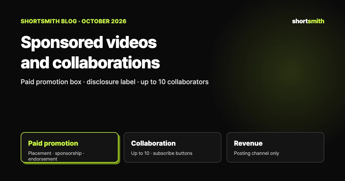 How to disclose sponsored Shorts: YouTube’s paid promotion box, Branded Content Policies and collaborations with up to 10 creators (October 2026)