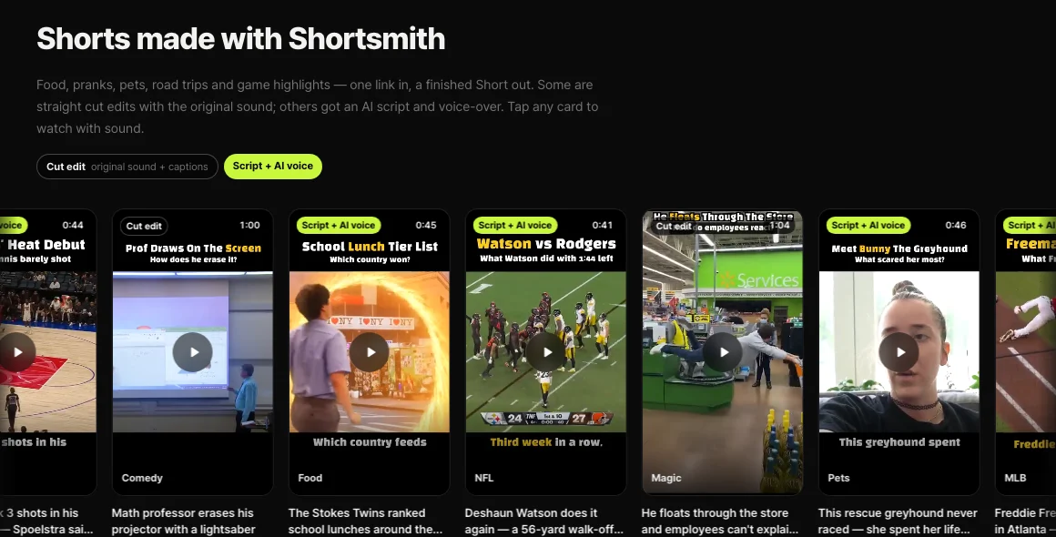 Shortsmith home “Shorts made with Shortsmith” row — vertical finished Shorts across NBA, comedy, food, NFL, magic and pets, labeled cut edit or script plus AI voice-over
