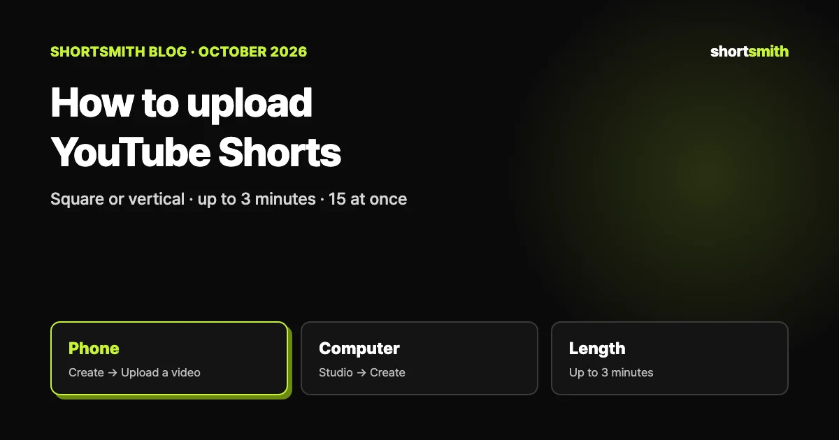 How to upload YouTube Shorts from the YouTube app, the Studio app or a computer (October 2026)