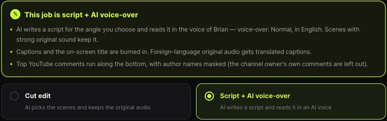 Shortsmith job type — This job is script + AI voice-over (AI writes a script for the angle you choose and reads it in an AI voice, scenes with strong original sound keep it, captions and on-screen title, translated captions for foreign audio, top comments at the bottom), with Cut edit and Script + AI voice-over options